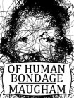 Maugham Of Human Bondage